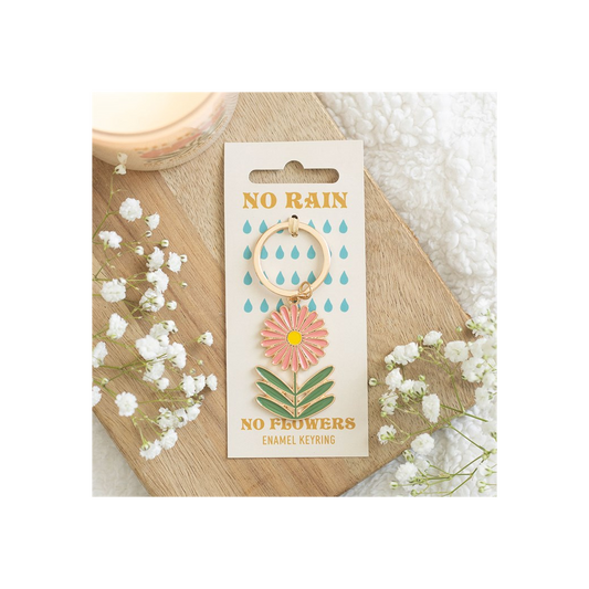 No Rain, No Flowers Keyring